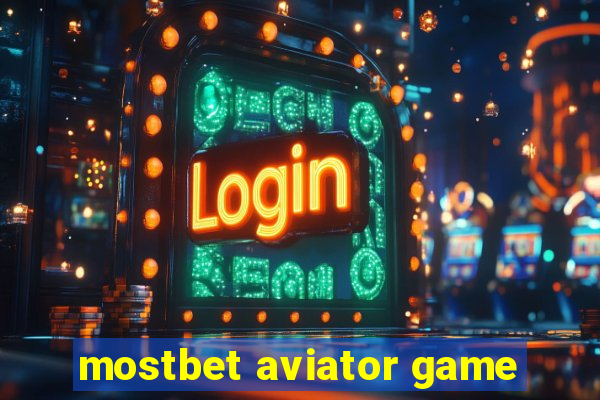 mostbet aviator game